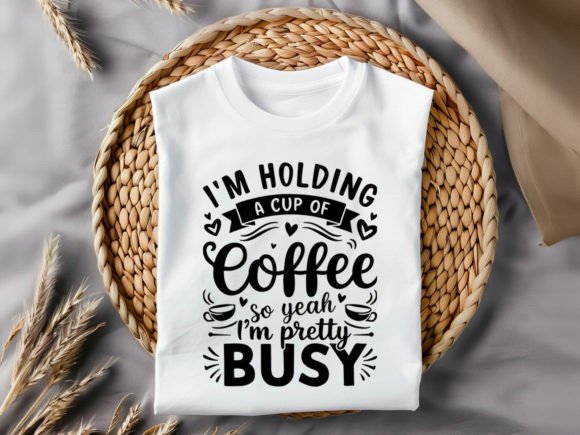 I Am Holding a Cup SVG T-Shirt: Graphics for Warm, Approachable Branding