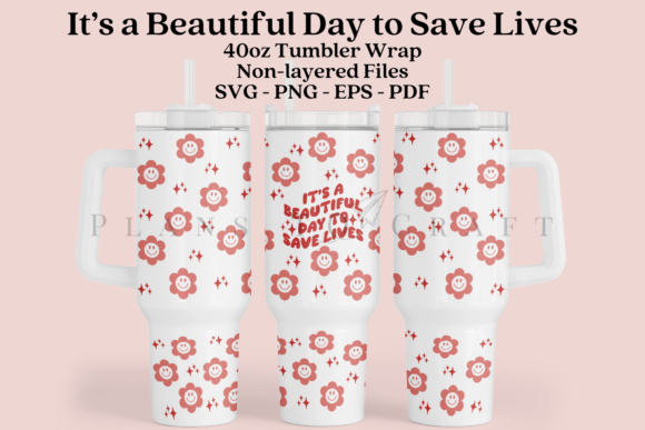 Nurse Save Lives 40oz Tumbler Wrap SVG — Graphics for Crafts & Local Branding