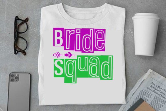 Wedding SVG Design, Bride Squad: T-Shirt Designs & Graphics